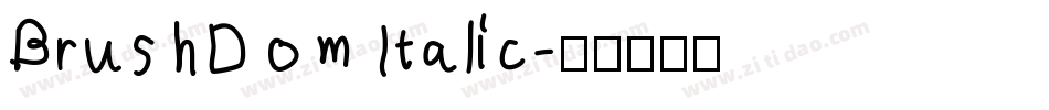 BrushDom Italic字体转换
